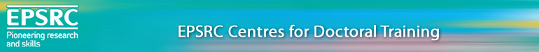 EPSRC Centres for Doctoral Training EPSRC-Funded Centres for Doctoral Training