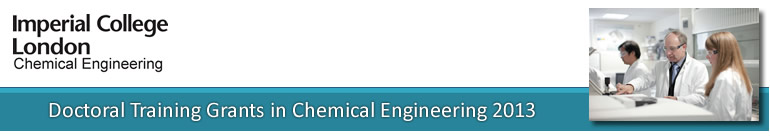 Imperial College London, Doctoral Training Grants in Chemical Engineering 2013