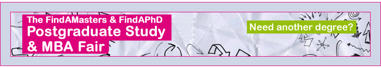 London, Postgraduate Study & MBA Fair FindAMasters & FindAPhD Postgraduate Study Fair