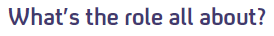 What's the role about?